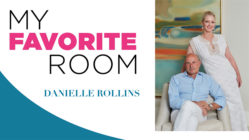 My Favorite Room With Danielle Rollins